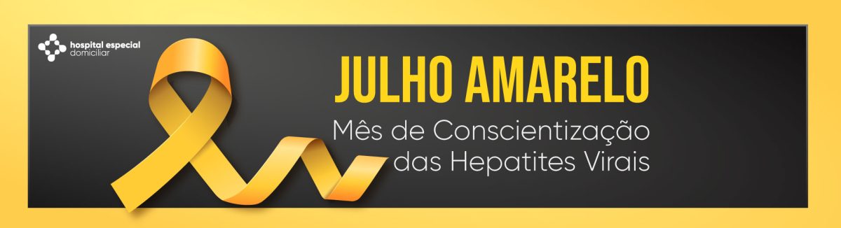 Julho Amarelo: Mês de Luta contra as Hepatites Virais